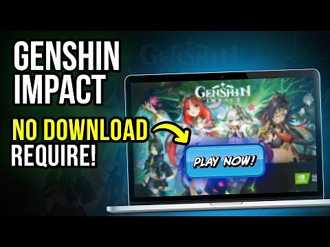 How to Play Genshin Impact Without Download