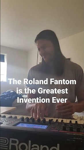 The Roland Fantom is The Greatest Invention Ever