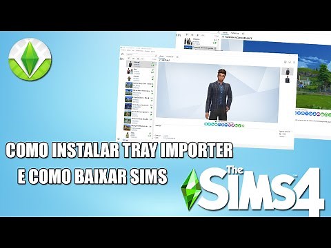 TUTORIAL: COMO INSTALAR O TRAY IMPORTER E COMO BAIXAR SIMS POR DOWNLOAD EXTERNO | THE SIMS 4