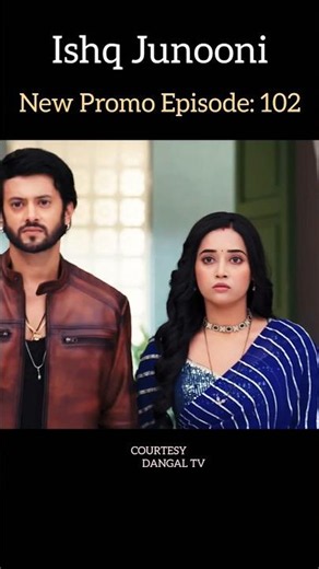 Ishq Junooni Episode 102 / New Promo ❤️‍🩹🔥#trendingshorts #viralvideo #ytshorts #shorts #viral