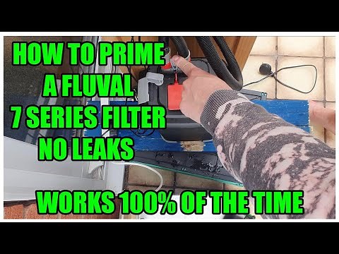 FLUVAL 407 HOW TO PRIME AND MAINTAIN WITH NO LEAKS