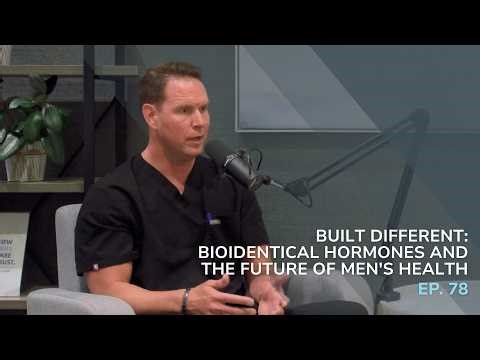 Built Different: Bioidentical Hormones and the Future of Men's Health