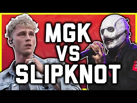 THE TRUTH BEHIND THE MGK/SLIPKNOT BEEF