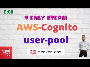 E8: AWS Cognito user pool in 7 EASY STEPS using serverless