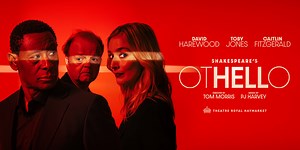 Othello Tickets | Haymarket, Theatre Royal | Drama Tickets