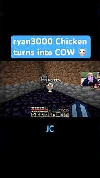 ryan3000 Chicken turns into COW 🐮