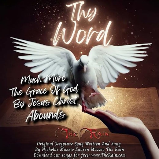 Q4 DBU Much More The Grace Of God By Jesus Christ Abounds Romans5v1219 fx Thy Word Nicholas Mazzio L