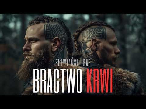 BRACTWO KRWI - Słowiański Rap - Folk - Hip-Hop | Slavic Rap Music