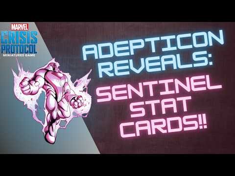 Sentinel Stats + More Revealed! ~ Marvel Crisis Protocol Adepticon Reveal Breakdown