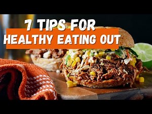 Top 7 Tips For Healthy Eating Out - Restaurant Survival Guide!