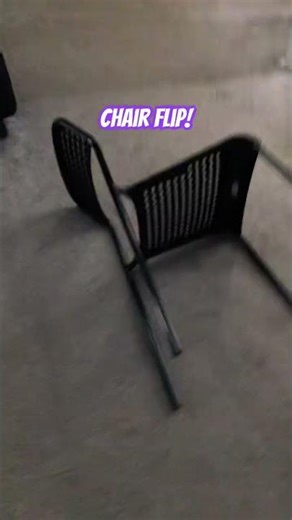 Chair flip!