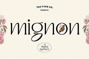 TAN - MIGNON, a Font by TanType