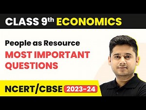 People as Resource - Most Important Questions | Class 9 Economics Chapter 2