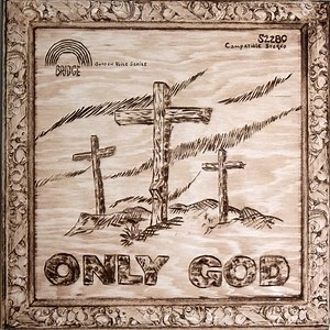 Rod Alexander, David Horn - Only God