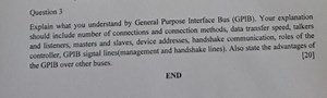 Question 3Explain what you understand by General Purpose Inter... | Filo