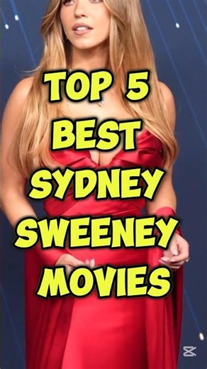 Top 5 Best Sydney Sweeney Movies That Every Fan Must Watch! 🎬🔥 #Top5Movies #Shorts