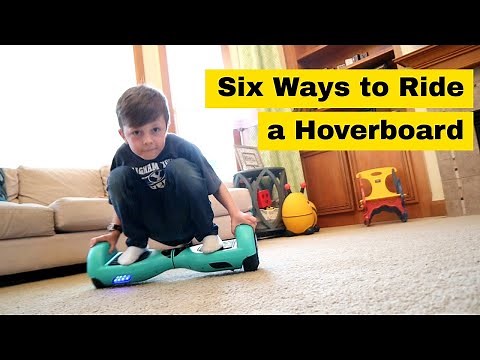 Six Ways to Ride a Hoverboard!