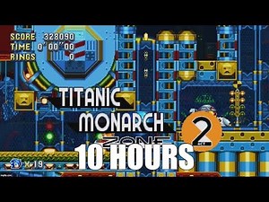 Sonic Mania - Titanic Monarch Zone Act 2 Extended (10 Hours)
