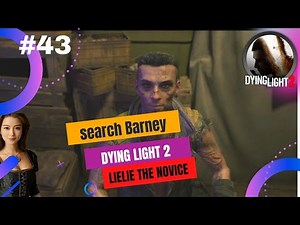 Searching for Barney – Dying Light 2 Story Mission Walkthrough | Intense Zombie Survival!