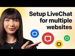 Setup LiveChat for Multiple Websites | LiveChat University