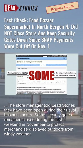 1K views | Fact Check: Food Bazaar Supermarket In North Bergen NJ Did NOT Close Store And Keep Security Gates Down Since SNAP Payments Were Cut Off On Nov. 1 #CheckTok #FactCheck #FoodBazaar #NorthBergen #SNAP #NewJersey https://leadstories.com/hoax-alert/2025/11/fact-check-food-bazaar-supermarket-in-north-bergen-nj-did-not-close-store-and-keep-security-gates-down-since-snap-payments-were-cut-off-on-nov-1.html?utm_medium=minivideo | Lead Stories | Facebook