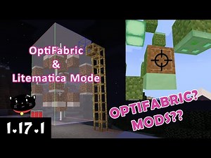 Minecraft - OptiFabric & Litematica Features (Version 1.17.1)