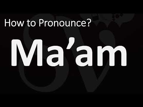 How to Pronounce Ma’am? (CORRECTLY)