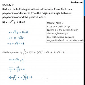 Reduce the equations into normal form. Find their perpendicular [Video
