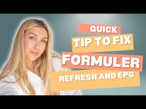QUICK TIP TO FIX FORMULER REFRESH AND EPG