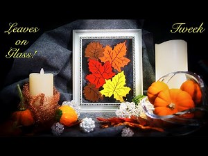 Take an old FRAME, PAINT and make your own LEAVES on GLASS, Fall Decor