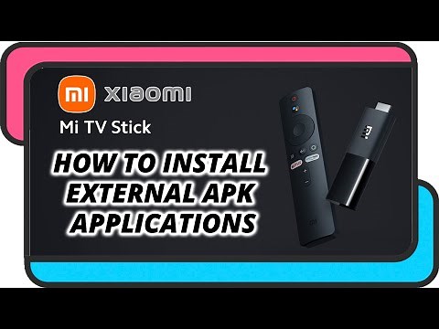 How to install external APK applications on a Xiaomi Mi TV Stick