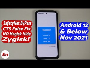 Android SafetyNet ByPass & CTS Profile False Fix | Zygisk | NO Magisk Hide | Android 12 | Nov 2021