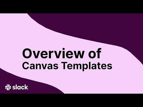 How to use canvas templates in Slack