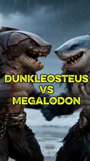 Megalodon vs Dunkleosteus