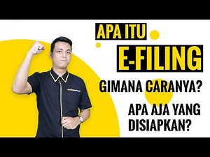 CARA LAPOR PAJAK MELALUI E-FILING DI DJP ONLINE | CARA LAPOR SPT | LAPOR EFIN | KONSULTAN PAJAK
