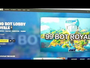Fortnite 99 BOT LOBBY ROYALE Map Code (New BATTLE ROYALE PRACTICE Fortnite Island)!