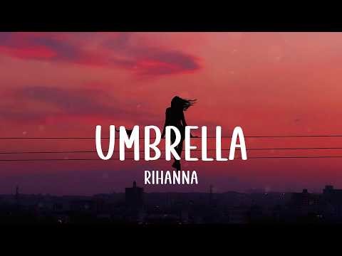 Umbrella - Rihanna (Lyrics)