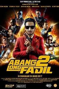 Abang Long Fadil 2 | Movie Release, Showtimes & Trailer