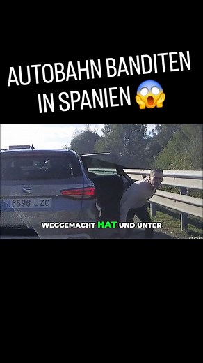 Autobahn Banditen in Spanien live gefilmt | German Television