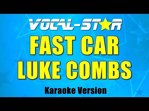 Luke Combs - Fast Car (Karaoke Version)