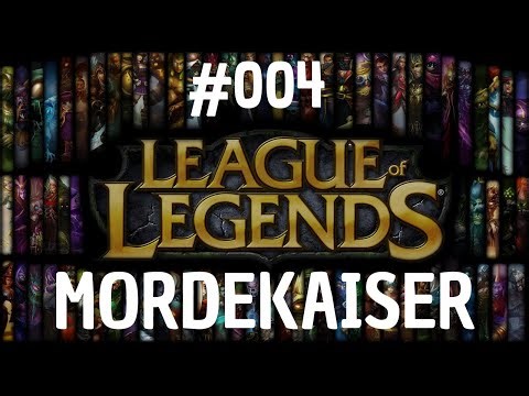 League of Legends - Mordekaiser Gameplay #004 [No Commentary]