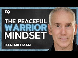 The Peaceful Warrior Path To Purpose & Inner Power - Dan Millman