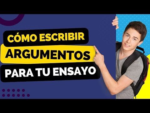 Cómo escribir argumentos para tu ensayo (Paso a Paso)
