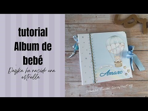 TUTORIAL como hacer album scrapbook para BEBE. Tips / Dayka 3