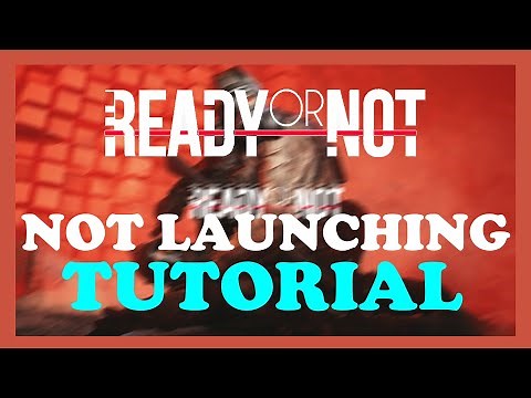 Ready or Not - How to Fix Not Launching - TUTORIAL | 2022