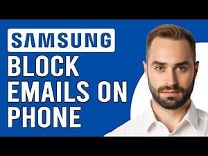 How To Block Emails On Samsung Phone (How To Stop Unwanted Emails On Samsung Phone)
