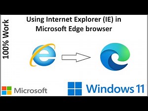 How to use Internet Explorer (IE) in Microsoft Edge browser in Windows 11? (100% Work)
