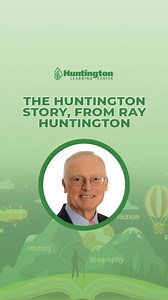 The Huntington Story, from Ray Huntington | Huntington Learning Center