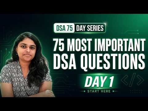75 Most Important DSA Questions for Coding Interviews | Complete DSA Roadmap for Placements #DSA