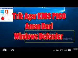Cara Agar KMS PICO Tidak diblokir Antivirus Windows 10